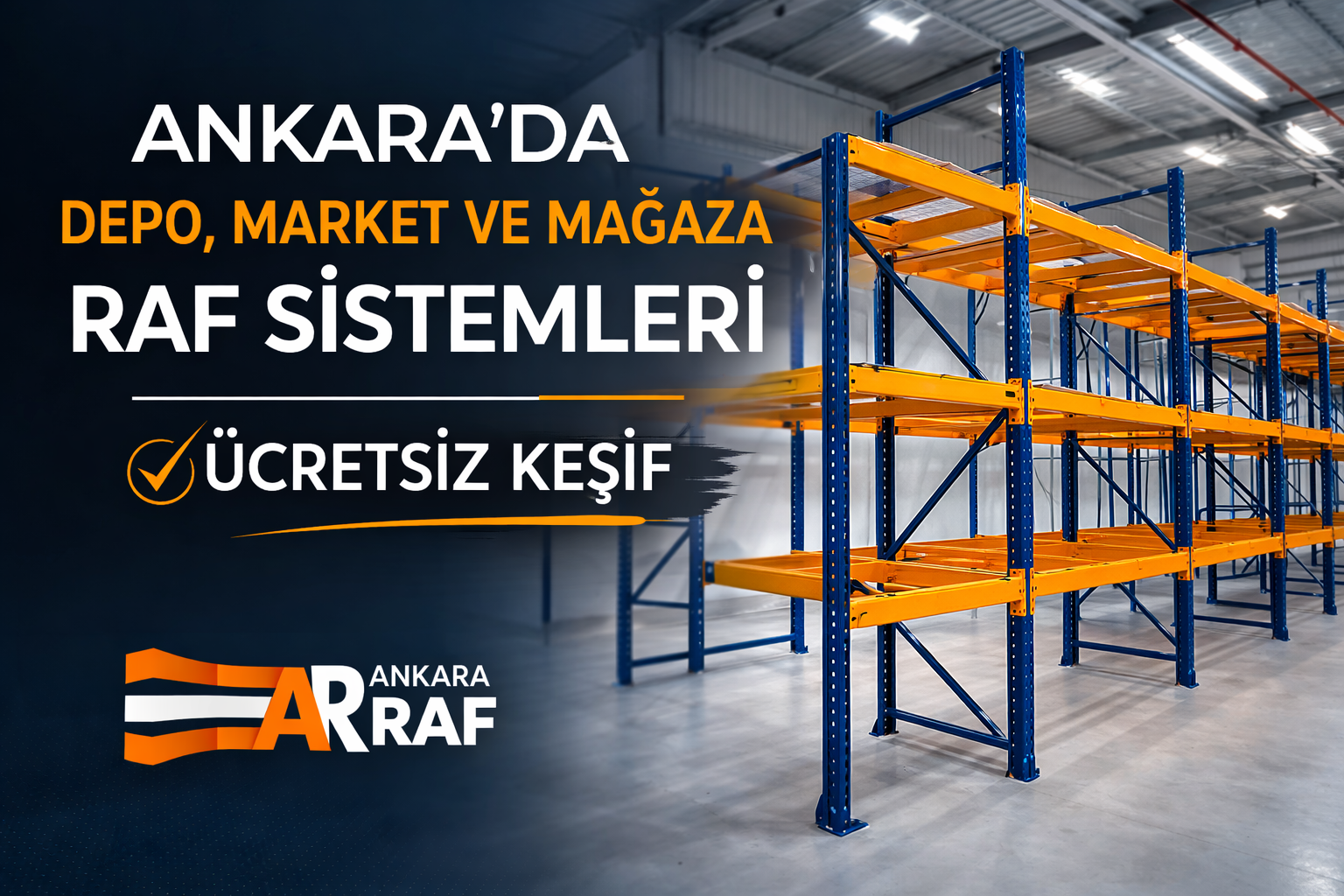 Ankara’da depo, market ve mağaza raf sistemleri kurulumu – endüstriyel ağır yük raf çözümleri