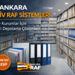 ankara arşiv raf sistemleri ofis ve kurumlar için arşiv depolama raf çözümleri