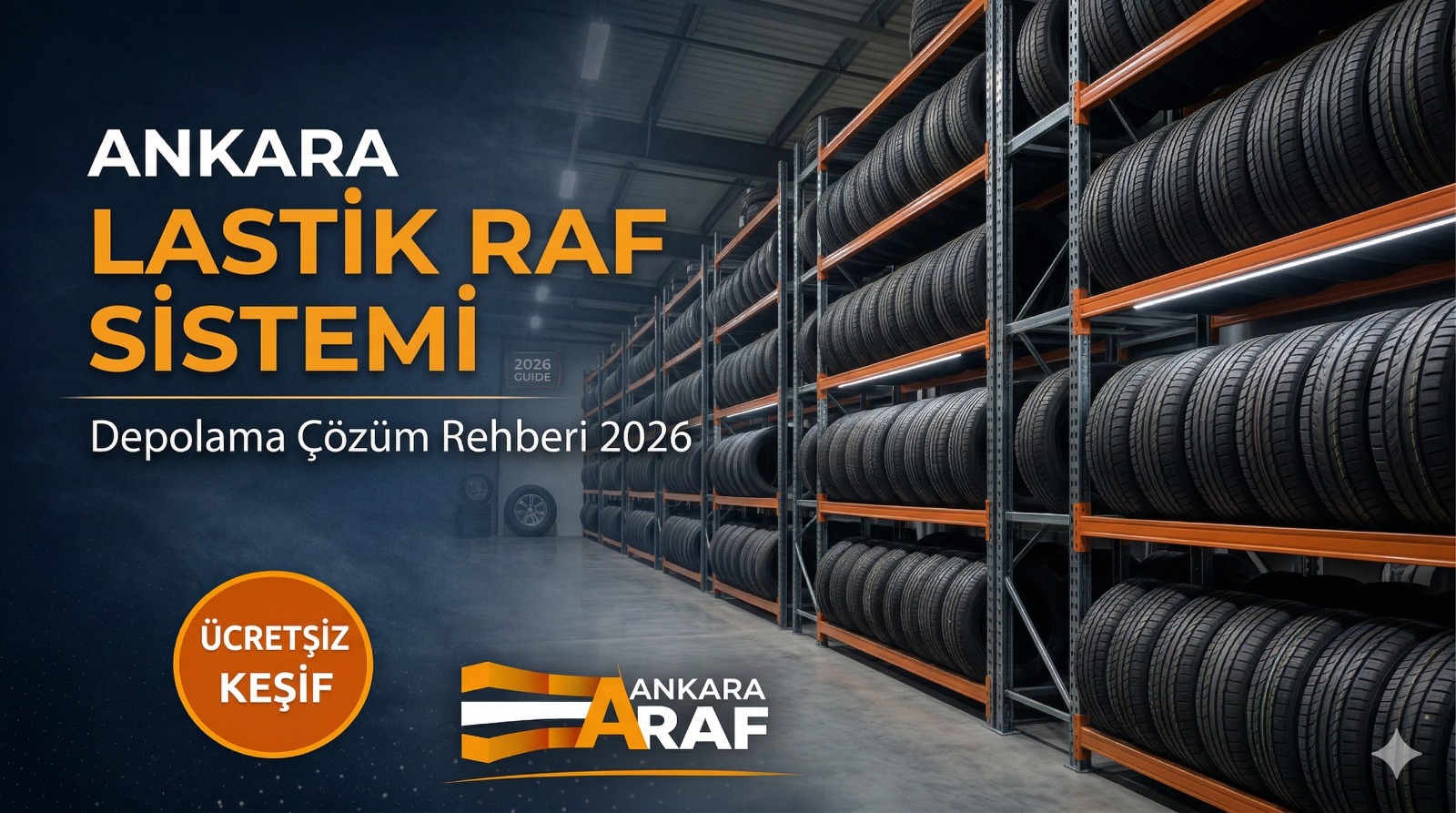 Ankara lastik raf sistemi ile düzenli ve güvenli lastik depolama çözümü