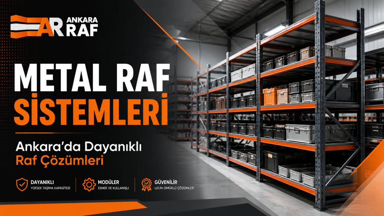 Metal raf sistemleri ve Ankara'da dayanıklı raf çözümleri